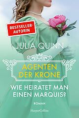 E-Book (epub) Wie heiratet man einen Marquis? von Julia Quinn
