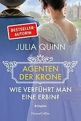 E-Book (epub) Wie verführt man eine Erbin? von Julia Quinn