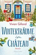 E-Book (epub) Winterträume im Château von Vivien Gilland