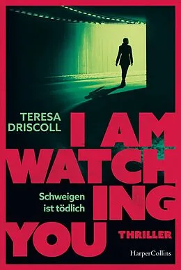 E-Book (epub) I Am Watching You von Teresa Driscoll