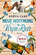E-Book (epub) Neue Hoffnung in Virgin River von Robyn Carr