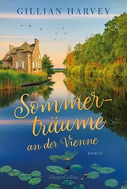 E-Book (epub) Sommerträume an der Vienne von Gillian Harvey