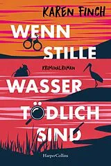 E-Book (epub) Wenn stille Wasser tödlich sind von Karen Finch