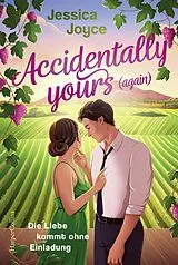 E-Book (epub) Accidentally yours (again) von Jessica Joyce