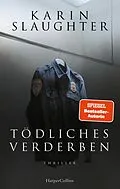E-Book (epub) Tödliches Verderben von Karin Slaughter
