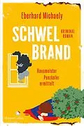 E-Book (epub) Schwelbrand - Hausmeister Penzkofer ermittelt von Eberhard Michaely