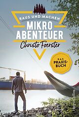 E-Book (epub) Mikroabenteuer - Das Praxisbuch von Christo Foerster