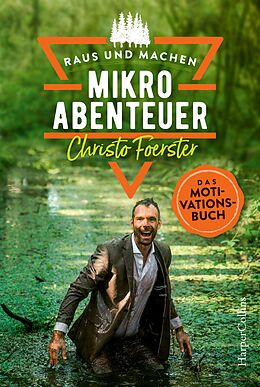 E-Book (epub) Mikroabenteuer - Das Motivationsbuch von Christo Foerster