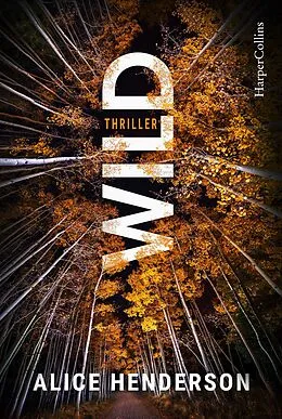 E-Book (epub) Wild von Alice Henderson