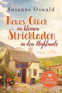 E-Book (epub) Neues Glück im kleinen Strickladen in den Highlands von Susanne Oswald