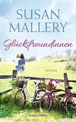 E-Book (epub) Glücksfreundinnen von Susan Mallery