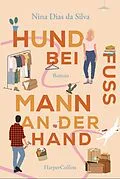 E-Book (epub) Hund bei Fuß, Mann an der Hand von Nina Dias da Silva