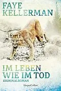 E-Book (epub) Im Leben wie im Tod von Faye Kellerman