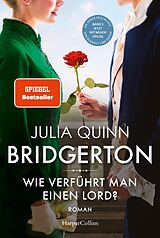 E-Book (epub) Bridgerton - Wie verführt man einen Lord? von Julia Quinn