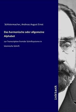 Kartonierter Einband Das harmonische oder allgemeine Alphabet von Andreas August Ernst Schleiermacher