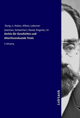 Kartonierter Einband Archiv für Geschichte und Alterthumskunde Tirols von J. Durig
