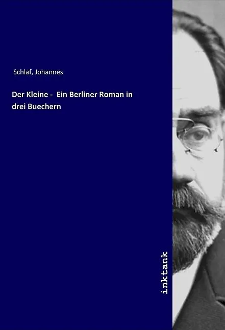 Der Kleine - Ein Berliner Roman in drei Buechern