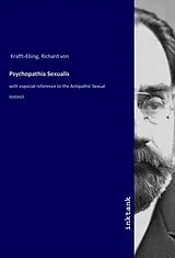 Psychopathia Sexualis von Richard von Krafft-Ebing