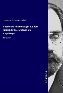 Kartonierter Einband Botanische Abhandlungen aus dem Gebiet der Morphologie und Physiologie von Johannes Ludwig Hanstein