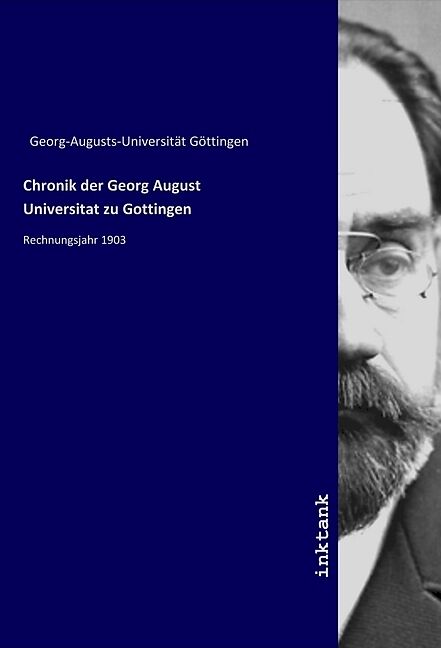 Chronik der Georg August Universitat zu Gottingen