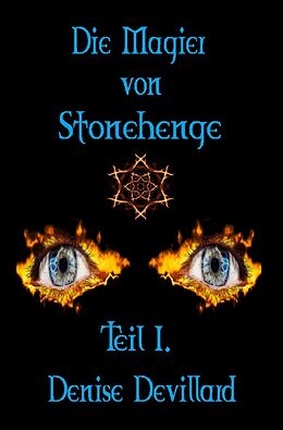 Kartonierter Einband Die Magier von Stonehenge von Denise Devillard