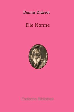 Kartonierter Einband Erotische Bibliothek / Die Nonne von Denis Diderot