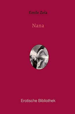 Kartonierter Einband Erotische Bibliothek / Nana von Émile Zola