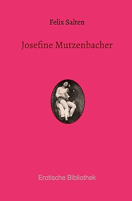 Kartonierter Einband Josefine Mutzenbacher von Felix Salten