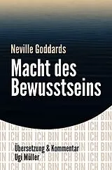 Kartonierter Einband (Kt) Neville Goddards Macht des Bewusstseins von Ugi Müller