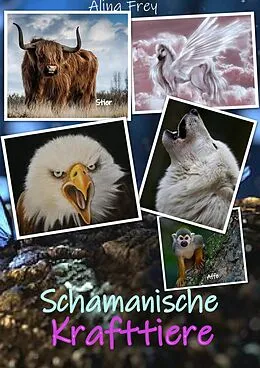 E-Book (epub) Schamanische Krafttiere von Alina Frey
