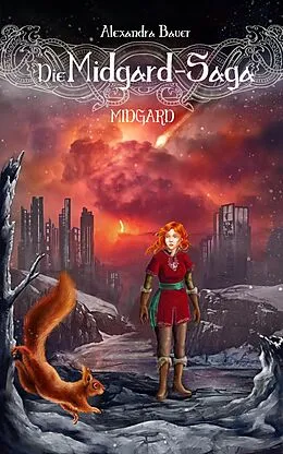 E-Book (epub) Die Midgard-Saga - Midgard von Alexandra Bauer