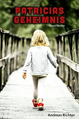 E-Book (epub) Patricias Geheimnis von Andreas Richter