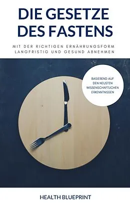 E-Book (epub) Die Gesetze des Fasten von Health Blueprint