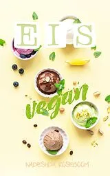 E-Book (epub) Eis vegan von Nadeshda Roseboom