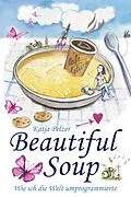 E-Book (epub) Beautiful Soup von Katja Pelzer