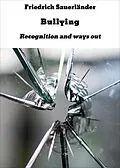 E-Book (epub) Bullying von Friedrich Sauerländer
