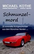 E-Book (epub) Schmunzelmord von Michael Kothe, Rudolf Georg, Sabine Reifenstahl