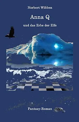 E-Book (epub) Anna Q und das Erbe der Elfe von Norbert Wibben