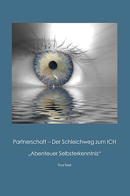 E-Book (epub) Partnerschaft - Der Schleichweg zum ICH von Tina Peel