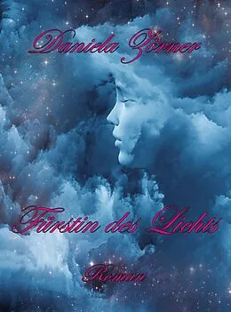 E-Book (epub) Fürstin des Lichts von Daniela Zörner