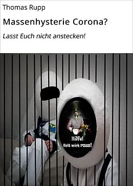 E-Book (epub) Massenhysterie Corona? von Thomas Rupp