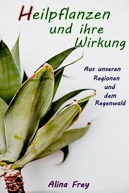 E-Book (epub) Heilpflanzen von Alina Frey