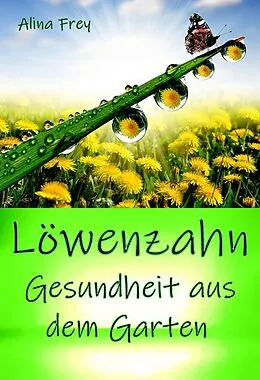 E-Book (epub) Löwenzahn von Alina Frey