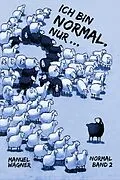 E-Book (epub) Ich bin normal, nur ... von Manuel Wagner