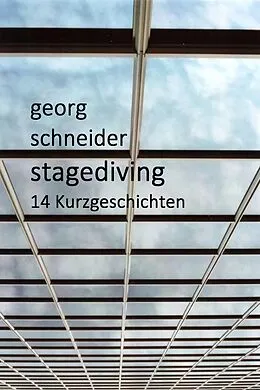 E-Book (epub) Stagediving von Georg Schneider