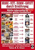 E-Book (epub) KRANK - FETT - DUMM - KAPUTT durch Ernährung von Tabou B. B. Braun