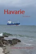 E-Book (epub) Havarie von Dietmar Werner Wagner