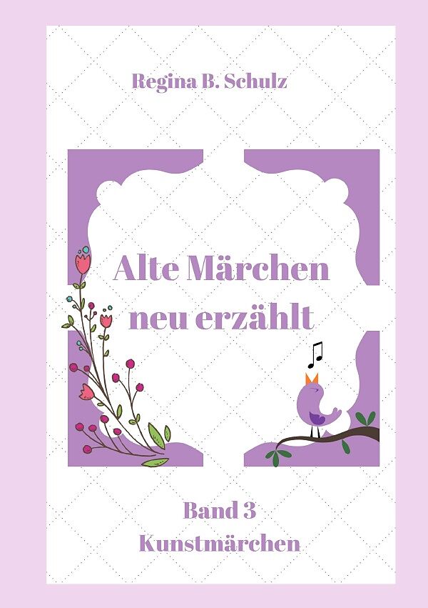 Alte Märchen - neu erzählt Band 3