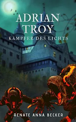 E-Book (epub) Adrian Troy von Renate Anna Becker