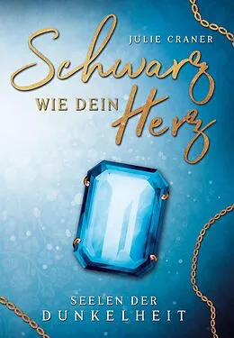 E-Book (epub) Schwarz wie dein Herz von Julie Craner